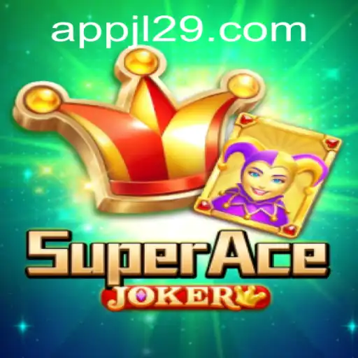 Explore SuperAceJoker: A Thrilling New Adventure with JL29.COM
